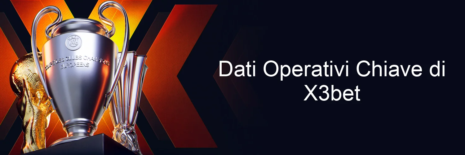 Dati Operativi Chiave di X3bet Dati Operativi Chiave di X3bet